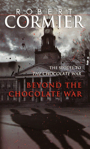 Beyond the Chocolate War by Robert Cormier, 9780440905806