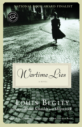 Wartime Lies (A Novel) by Louis Begley, 9780449001172