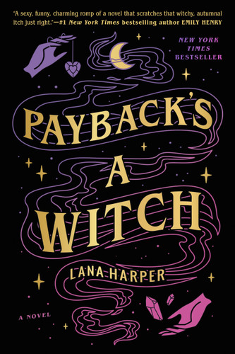 Payback's a Witch by Lana Harper, 9780593336069