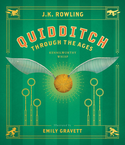 Quidditch Through the Ages: The Illustrated Edition by J. K. Rowling, Emily Gravett, 9781338340563