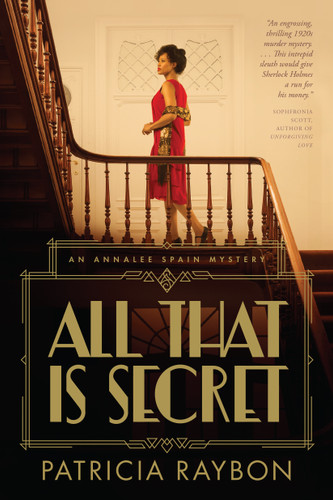 All That Is Secret by Patricia Raybon, 9781496458377