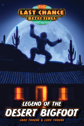 Legend of the Desert Bigfoot by Jake Thoene, Luke Thoene, 9781646070527