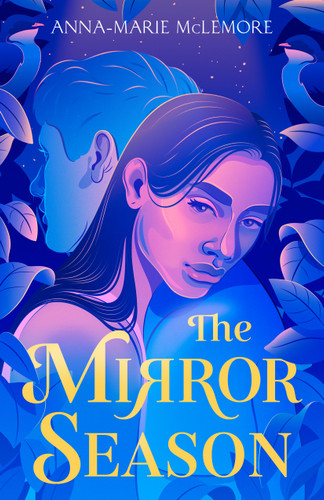 The Mirror Season - 9781250821171 by Anna-Marie McLemore, 9781250821171