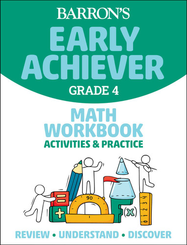 Barron's Early Achiever: Grade 4 Math Workbook Activities & Practice by Barron's Educational Series, 9781506281568