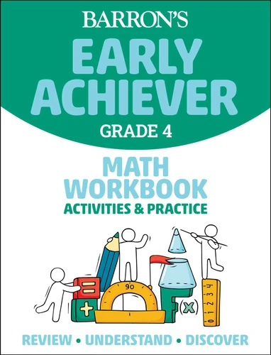 Barron's Early Achiever: Grade 4 Math Workbook Activities & Practice by Barron's Educational Series, 9781506281568