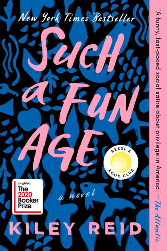 Such a Fun Age: Reese's Book Club - 9780525541912 by Kiley Reid, 9780525541912