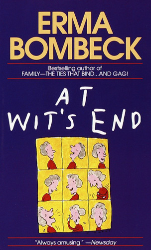 At Wit's End by Erma Bombeck, 9780449211847