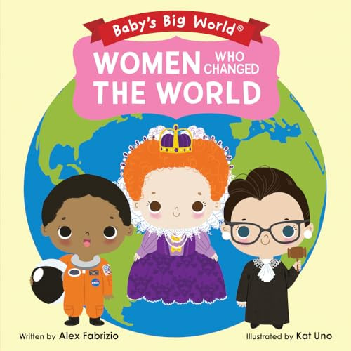 Women Who Changed the World by Alex Fabrizio, Kat Uno, 9781946000101