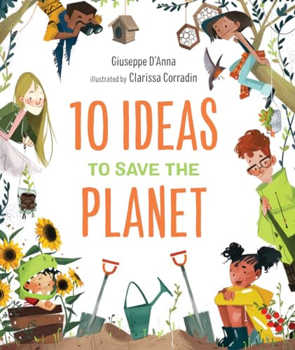 10 Ideas to Save the Planet by Giuseppe D'Anna, Clarissa Corradin, 9781951784041