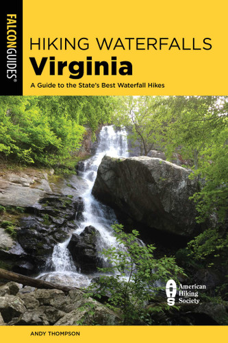 Hiking Waterfalls Virginia by Andy Thompson, 9781493063581
