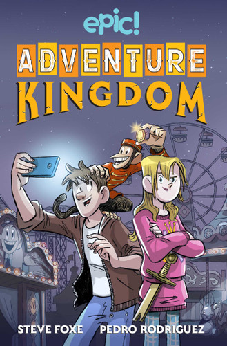 Adventure Kingdom - 9781524870782 by Steve Foxe, Pedro RodrÃ­guez, 9781524870782