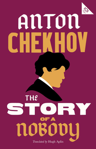 The Story of a Nobody by Anton Chekhov, Hugh Aplin, 9781847498618