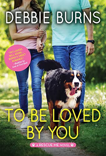 To Be Loved by You by Debbie Burns, 9781492672906