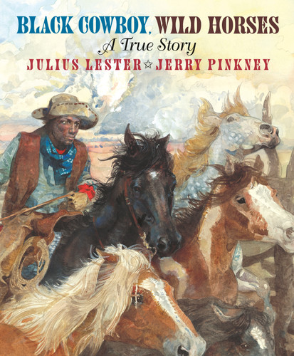 Black Cowboy, Wild Horses - 9780593406182 by Julius Lester, Jerry Pinkney, 9780593406182