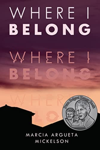 Where I Belong - 9781541597976 by Marcia Argueta Mickelson