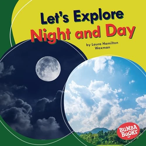 Let's Explore Night and Day by Laura Hamilton Waxman, 9781728404028