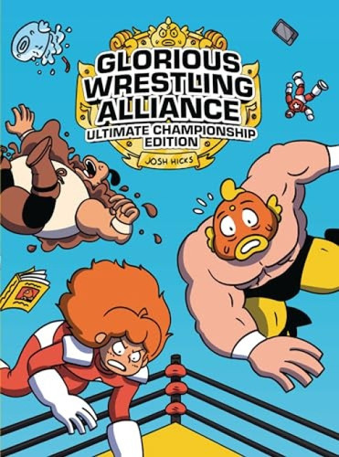 Glorious Wrestling Alliance (Ultimate Championship Edition) - 9781728431086 by Josh Hicks, Josh Hicks