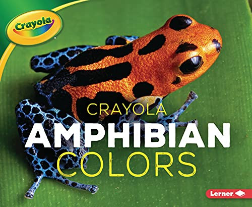 Crayola ® Amphibian Colors - 9781728431109 by Christy Peterson, 9781728431109