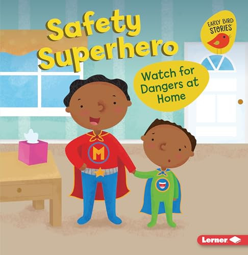 Safety Superhero (Watch for Dangers at Home) - 9781728431321 by Gina Bellisario, Holli Conger, 9781728431321