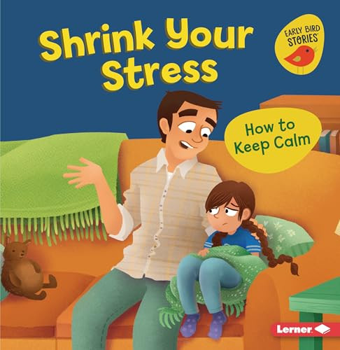 Shrink Your Stress (How to Keep Calm) - 9781728431338 by Gina Bellisario, Renée Kurilla, 9781728431338