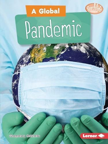 A Global Pandemic - 9781728431468 by Margaret J. Goldstein