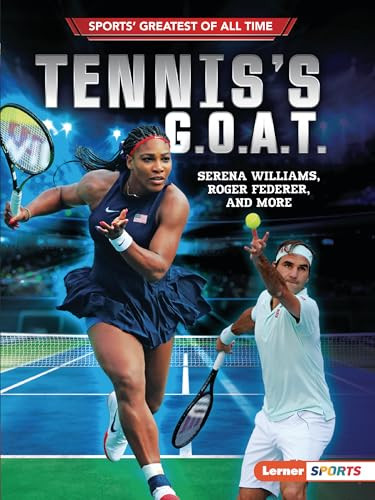 Tennis's G.O.A.T. (Serena Williams, Roger Federer, and More) - 9781728431604 by Jon M. Fishman, 9781728431604 Tennis's G.O.A.T. (Serena Williams, Roger Federer, and More) - 9781728431604 by Jon M. Fishman, 9781728431604