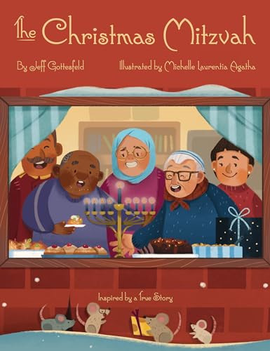 The Christmas Mitzvah by Jeff Gottesfeld, Michelle Laurentia Agatha, 9781939547941