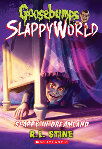 Slappy in Dreamland (Goosebumps SlappyWorld #16) by R. L. Stine, 9781338752168