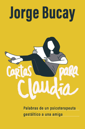 Cartas para Claudia / Letters for Claudia (Spanish Edition) by Jorge Bucay, 9780593082904