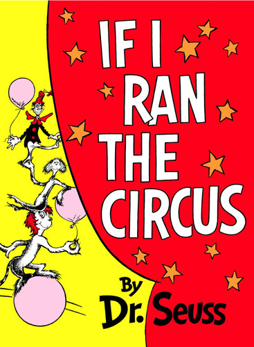 If I Ran the Circus by Dr. Seuss, 9780394800806
