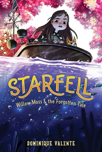 Starfell #2: Willow Moss & the Forgotten Tale - 9780062879455 by Dominique Valente, 9780062879455