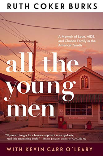 All The Young Men - 9780802157256 by Ruth Coker Burks, Kevin Carr O'Leary, 9780802157256