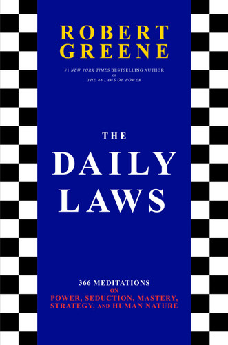 The Daily Laws (366 Meditations on Power, Seduction, Mastery, Strategy, and Human Nature) by Robert Greene, 9780593299210