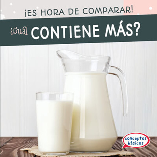 ¿Cuál contiene más? (Which Holds More?) - 9781538262023 by Jagger Youssef, 9781538262023 ¿Cuál contiene más? (Which Holds More?) - 9781538262023 by Jagger Youssef, 9781538262023