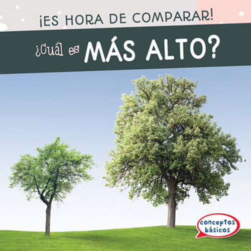 ¿Cuál es más alto? (Which Is Taller?) by Jagger Youssef, 9781538262122