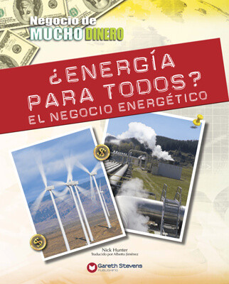¿Energía para todos? El negocio energético (Energy for Everyone? The Business of Energy) by Nick Hunter, 9781538254431