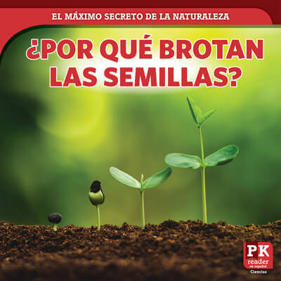 ¿Por qué brotan las semillas? (How Seeds Sprout) (Spanish Edition) (Spanish Edition) - 9781725320703 by Marie Rogers, 9781725320703