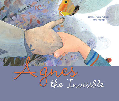 Agnes the Invisible - 9781499486476 by Jennifer Moore-Mallinos, Marta Fàbrega, 9781499486476