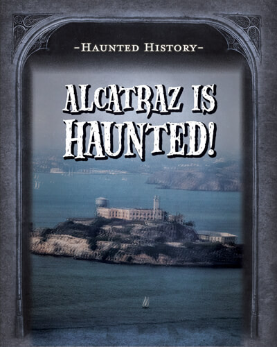Alcatraz Is Haunted! by Marie Morrison, 9781725319882