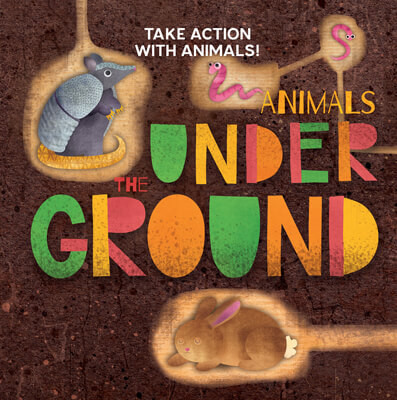 Animals Under the Ground - 9781499487480 by Madeline Tyler, 9781499487480