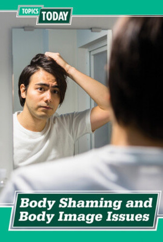 Body Shaming and Body Image Issues - 9781502660961 by Sloane Gould