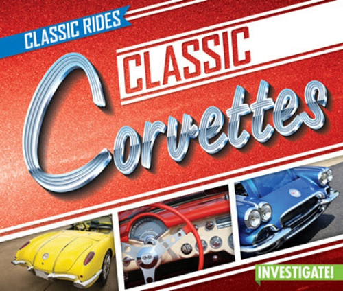 Classic Corvettes by Claire Romaine, 9781978517998