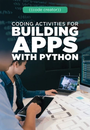 Coding Activities for Building Apps with Python - 9781725340961 by Cathleen Small