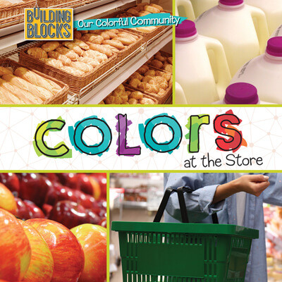 Colors at the Store by Elizabeth Morgan, 9781502659224