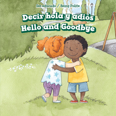 Decir hola y adiós / Hello and Goodbye by Kenneth Adams, 9781725312401