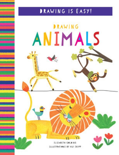 Drawing Animals - 9781499487220 by Elizabeth Golding, Hui Yuan Chang
