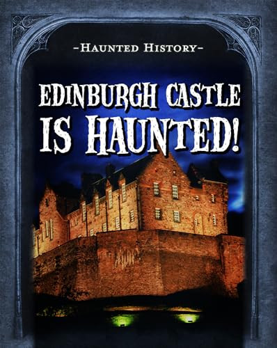 Edinburgh Castle Is Haunted! - 9781725319943 by Marie Morrison, 9781725319943
