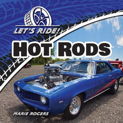 Hot Rods - 9781725327399 by Marie Rogers