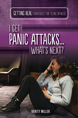 I Get Panic Attacks...What's Next? by Verity Miller, 9781499470598