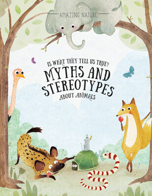 Is What They Tell Us True? (Myths and Stereotypes About Animals) by Pavla Hanáčková, Linh Dao, 9781499487589